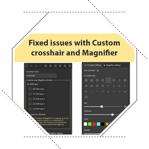 Improvements to Crosshair, Magnifier, and Activator Behavior